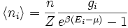 \langle n_i \rangle=\frac n Z \frac{g_i}{e^{\beta (E_i-\mu )}-1}