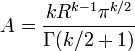 A=\frac{kR^{k-1}\pi^{k/2}}{\Gamma(k/2+1)}