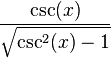  \, \frac{\csc(x)}{\sqrt{\csc^2(x)-1}} 