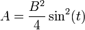 A=\frac {
B^2}
{
4}
\sin^2 (t)
