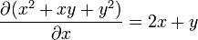 \frac{\part (x^2 + xy + y^2)}{\part x} = 2x + y