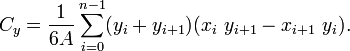 C_y = \frac{1}{6A}\sum_{i=0}^{n-1}(y_i+y_{i+1})(x_i\ y_{i+1} - x_{i+1}\ y_i).