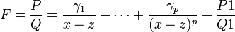 F = \frac{P}{Q} = \frac{\gamma_1}{x-z}+ \cdots +\frac{\gamma_p}{(x-z)^p}+ \frac{P1}{Q1}