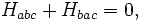 
H_{abc}+H_{bac}=0,\,