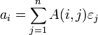 a_{i} = \sum_{j=1}^n A(i, j)\varepsilon_{j}