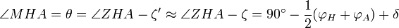 (\varfi_H - \varfi_A) \angle MHA = \theta = \angle ZHA - la=\aproks \angle de=\zeta ZHA - \zeta = 90^\circ - \frac {
1}
{
2}
(\varfi_H + \varfi_A) + \delta