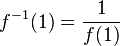 f^{-1}(1)= \frac{1}{f(1)}