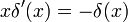 x\delta^\prime(x)=-\delta(x)