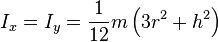 I_x = I_y = \frac{1}{12} m\left(3r^2+h^2\right)