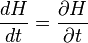 \frac{dH}{dt}=\frac{\partial H}{\partial t}