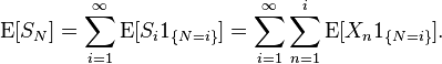 \operatorname {
E}
[S_N] \sum_ {
i 1}
^\infti\operatorname {
E}
[S_i1_ {
'\' 