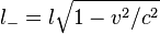  l_- = {l\sqrt{1-v^2/c^2}} 