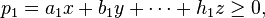 p_1 = A1-ks+b_1i \cdots +h_1z\ge 0,