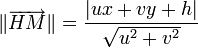 |overrightarrow{HM}| = frac{|ux+vy+h|}sqrt{u^2 + v^2}