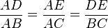 \frac{AD}{AB}=\frac{AE}{AC}=\frac{DE}{BC}