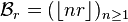 \mathcal{B}_r = ( \lfloor nr \rfloor)_{n\geq 1}