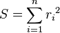 S=\sum_{i=1}^{n}{r_i}^2