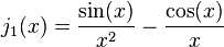  j_1(x)=\frac{\sin (x)} {x^2}- \frac{\cos (x)} {x} 