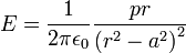 E=\frac{1}{2\pi \epsilon_0} \frac{pr}{{(r^2 - a^2)}^2}
