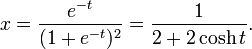 
x = {e^{-t}\over(1+e^{-t})^2}={1\over2+2\cosh t}.
