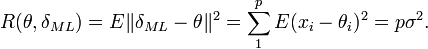 R (\theta, \delta_ {
ML}
) = e {
'\' 