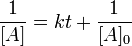 \frac{1}{[A]} = kt + \frac{1}{[A]_0} 