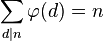 \sum_{d|n} \varphi(d) = n