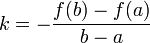 k = - \frac{f(b) - f(a)}{b - a}