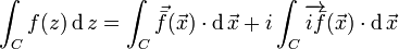 \int_Cf(z)\operatorname dz=\int_C\vec{\bar f}(\vec x)\cdot\operatorname d\vec x+i\int_C\overrightarrow{i\bar f}(\vec x)\cdot\operatorname d\vec x