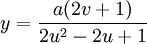 y = \frac{a(2v+1)}{{2u^2-2u+1}}