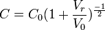 C=C_0 (1+\frac{V_r}{V_0})^{\frac{-1}{2}}