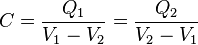 C=\frac{Q_1}{V_1-V_2} = \frac{Q_2}{V_2-V_1}