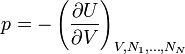 p = - \left( \frac{\partial U}{\partial V} \right)_{V,N_1,\dots,N_N}