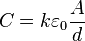 C = kvarepsilon _0 frac{A}{d}