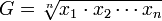 G = \sqrt[n]{x_1 \cdot x_2 \dotsb x_n}