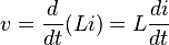 v = {d \over dt}(Li) = L{di \over dt} \,