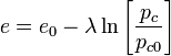  e = e_0 - \lambda \ln\left 