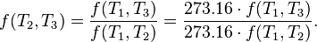 f(T_2,T_3) = \frac{f(T_1,T_3)}{f(T_1,T_2)} = \frac{273.16 \cdot f(T_1,T_3)}{273.16 \cdot f(T_1,T_2)}.
