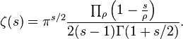 \zeta(s) = \pi^{s/2} \frac{\prod_\rho \left(1 - \frac{s}{\rho} \right)}{2(s-1)\Gamma(1+s/2)}.\!
