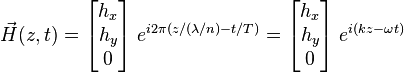 \vec {
H}
(z, t) = \begin {
bmatriks}
h_ {
x}
\ h_ {
y}
\ 0 \end {
bmatriks}
'\' 