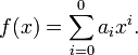 f(x) = \sum_{i = 0}^{0} a_{i} x^{i}.