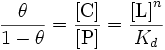 
\frac{\theta}{1 -\theta} =
\frac{\left}{\left} =
\frac{\left^{n}}{K_{d}}
