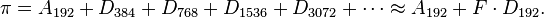 {}\pi = A_{192} + D_{384} + D_{768}+D_{1536}+D_{3072} + \cdots
\approx  A_{192} + F \cdot D_{192}.