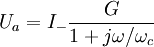 U_a = I_-frac{G}{1+jomega/omega_c}