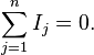 \sum\limits^n_{j=1}I_j=0.