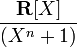 frac{mathbf{R}[X]}{(X^n+1)}