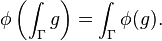 \fi \left (\int_ { \Gamma} g \right) = \int_ { \Gamma} \fi (g).