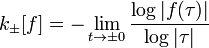 k_\pm[f]=-\lim_{t\to\pm0}\frac{\log|f(\tau)|}{\log|\tau|}