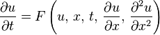 \frac{\partial u}{\partial t} = F\left(u,\, x,\, t,\, \frac{\partial u}{\partial x},\, \frac{\partial^2 u}{\partial x^2}\right)