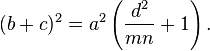 \,(b + c)^2 = a^2 \left( \frac{d^2}{mn} + 1 \right).